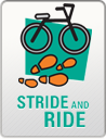 Stride and Ride